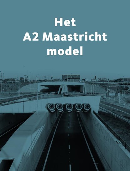 Het A2 Maastricht Model, John Cüsters - Gebonden - 9789082836004