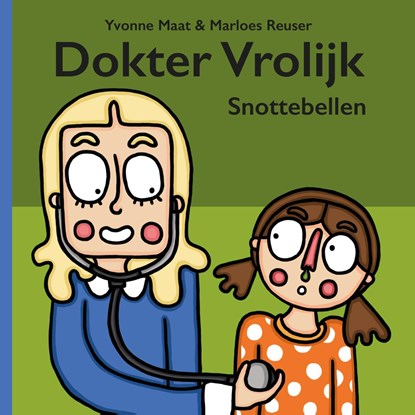 Snottebellen, Yvonne Maat - Ebook - 9789082840056