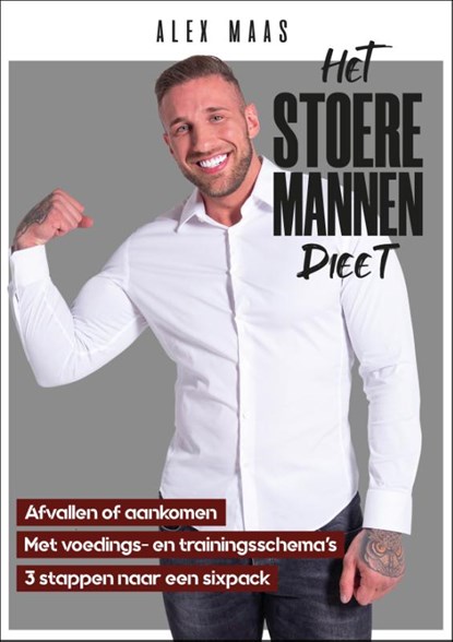 Het stoere mannen dieet, Alex Maas - Paperback - 9789082844535