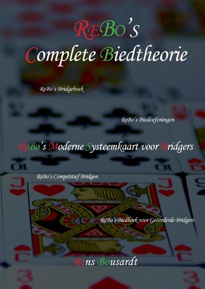 ReBo's Complete Biedtheorie, Rens ir Bousardt - Gebonden - 9789082855654