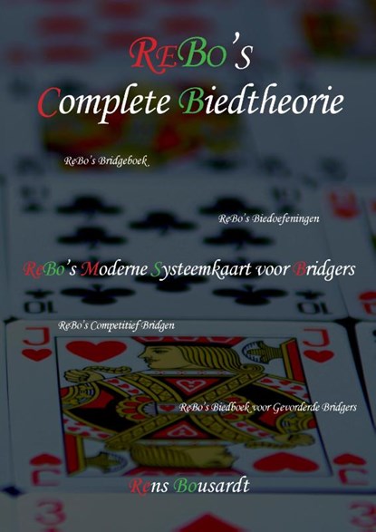 ReBo's Complete Biedtheorie, Ir. Rens Bousardt - Paperback - 9789082855685