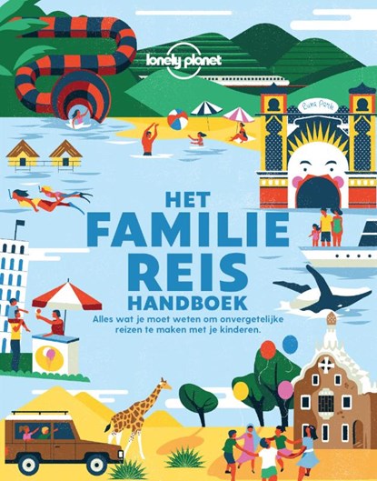 Het Familie Reis Handboek, Lonely Planet - Paperback - 9789082858785