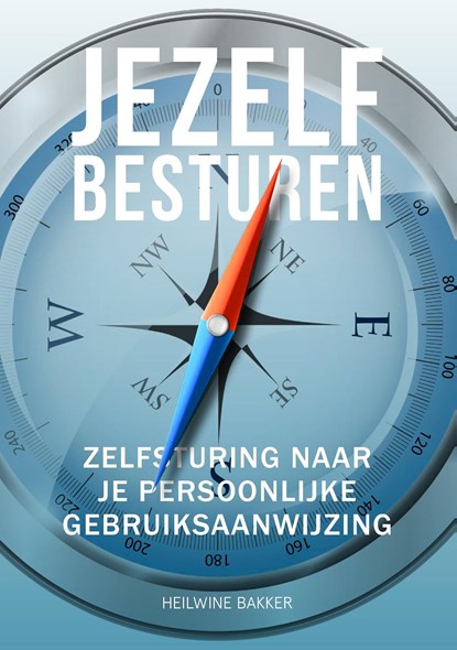 Jezelf Besturen, Heilwine Bakker - Ebook - 9789082860542