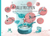 Balletrecepten - Maricelle Peeters - 9789082870107