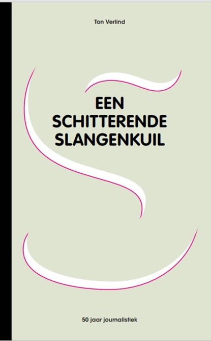 Een schitterende slangenkuil, Ton Verlind - Paperback - 9789082873894