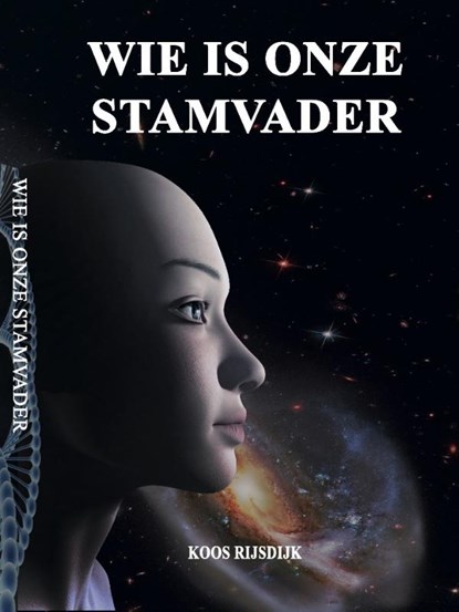 Wie is onze Stamvader?, Koos Rijsdijk - Paperback - 9789082874808