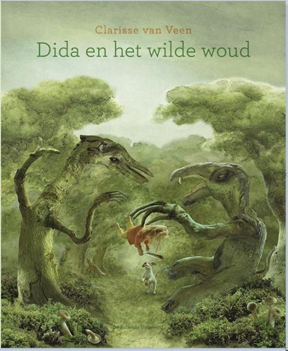 Dida en het wilde woud, Clarisse van veen - Gebonden - 9789082882100