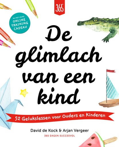 De glimlach van een kind, David De Kock ; Arjan Vergeer - Paperback - 9789082882346