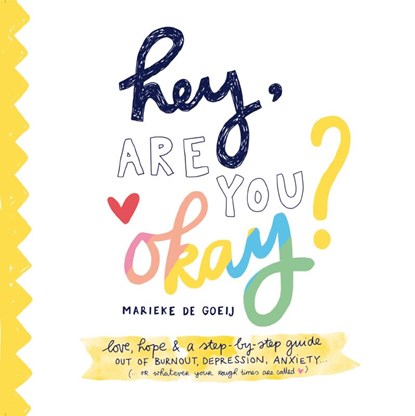 Hey, Are You Okay?, Marieke de Goeij - Paperback - 9789082885712