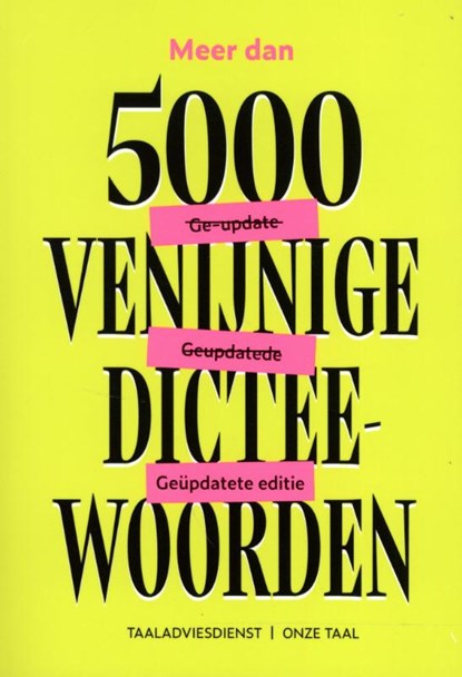 Meer dan 5000 venijnige dicteewoorden, Taaladviesdienst Onze Taal - Paperback - 9789082885989