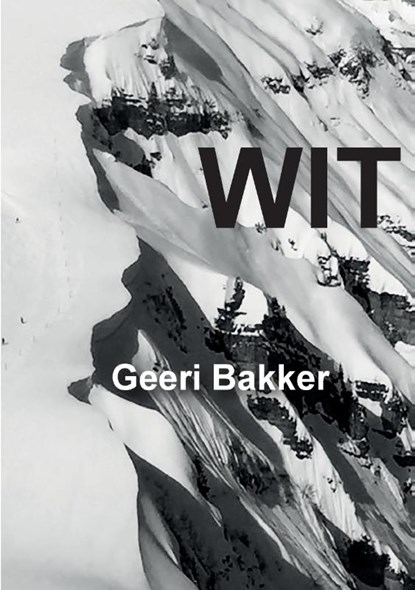 Wit, Geeri Bakker - Paperback - 9789082909715