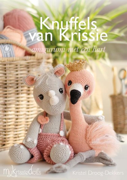 Knuffels van Krissie, Kristel Droog-Dekkers - Paperback - 9789082912722