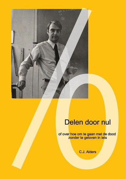 Delen door nul, C.J. Alders - Ebook - 9789082930153
