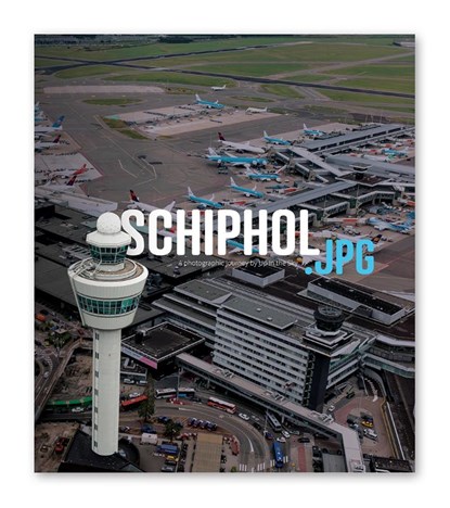Schiphol.jpg, niet bekend - Gebonden - 9789082930702