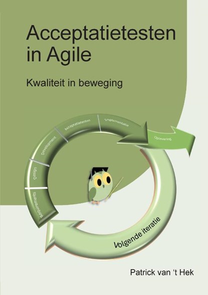 Acceptatietesten in Agile, Patrick van 't Hek - Paperback - 9789082934748