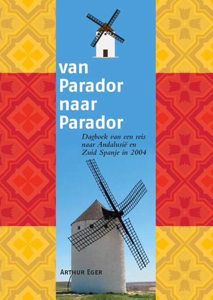 Van Parador naar Parador, Arthur Eger - Paperback - 9789082938784