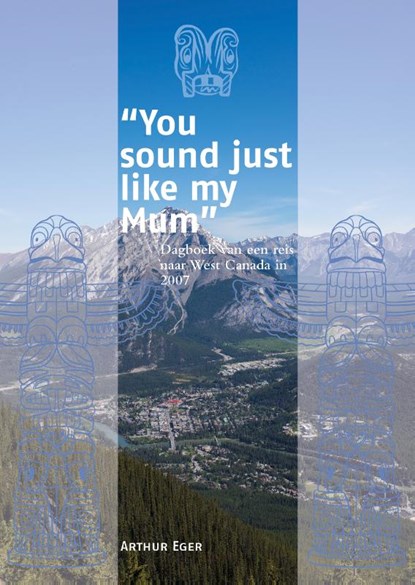 "You sound just like my Mum", Arthur Eger - Paperback - 9789082938791