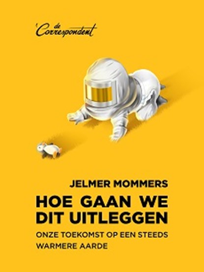 Hoe gaan we dit uitleggen, Jelmer Mommers - Ebook MP3 - 9789082942163