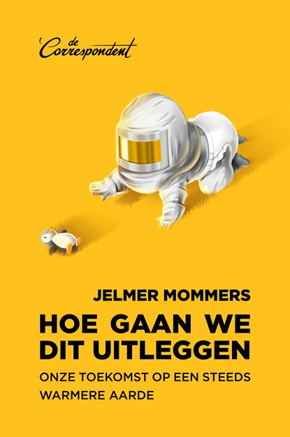 Hoe gaan we dit uitleggen, Jelmer Mommers - Luisterboek MP3 - 9789082942170