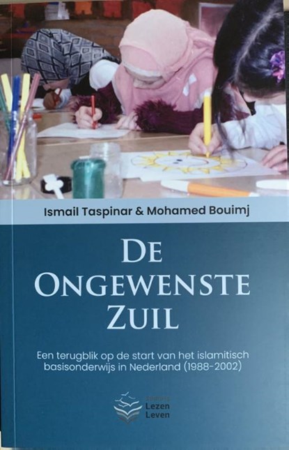 De ongewenste Zuil, Ismail Taspinar ; Mohamed Bouimj - Paperback - 9789082945065