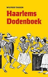 Haarlems Dodenboek | Wilfred Takken | 9789082947038