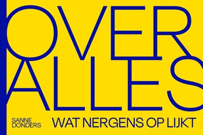 Over alles, Sanne Donders - Paperback - 9789082948349