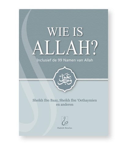 Wie is Allah?, niet bekend - Gebonden - 9789082951882