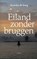 Eiland zonder bruggen, Anneke de Jong - Paperback - 9789082953619