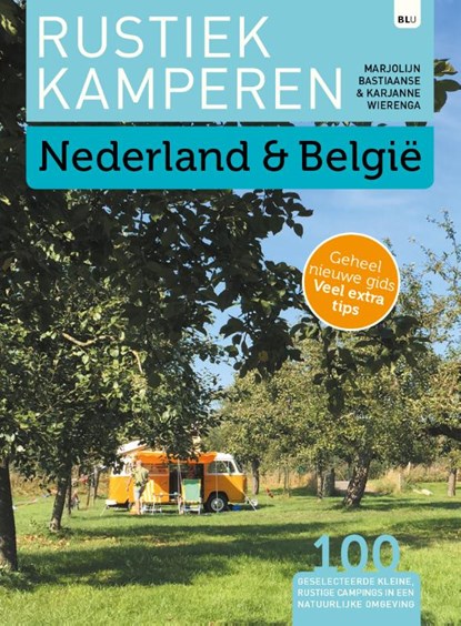 Rustiek Kamperen in, Marjolijn Bastiaanse ; Karjanne Wierenga - Paperback - 9789082955019