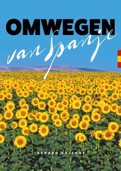 Omwegen van Spanje, Gerard Hulshof - Paperback - 9789082955057