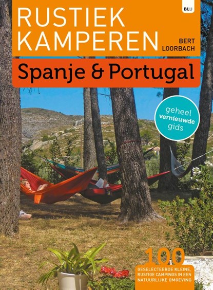 Rustiek Kamperen in Spanje en Portugal, Bert Loorbach - Paperback - 9789082955088