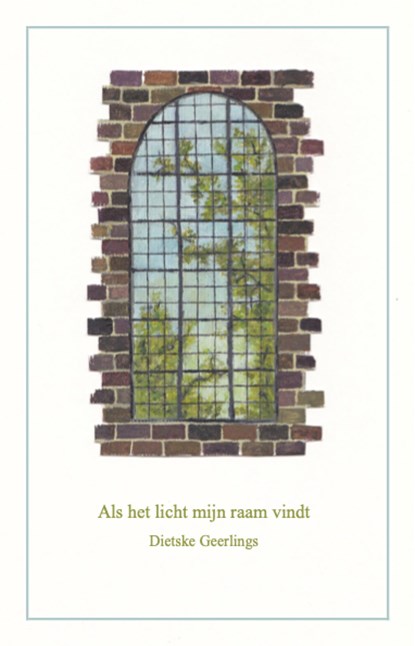 Als het licht mijn raam vindt, Dietske Geerlings - Paperback - 9789082955323