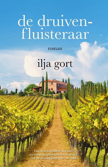 De druivenfluisteraar, Ilja Gort - Ebook - 9789082958706