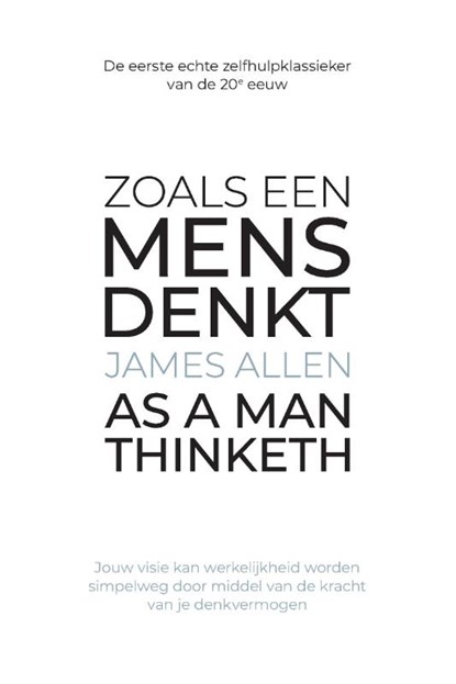 Zoals een mens denkt, James Allen - Paperback - 9789082968606