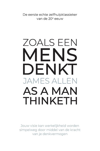 Zoals een mens denkt, James Allen - Ebook - 9789082968613