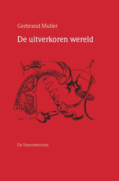 De uitverkoren wereld, Gerbrand Muller - Paperback - 9789082975826