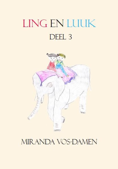 Ling en Luuk, Miranda Vos-Damen - Paperback - 9789082991536