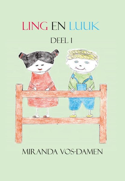 Ling en Luuk, Miranda Vos-Damen - Paperback - 9789082991550