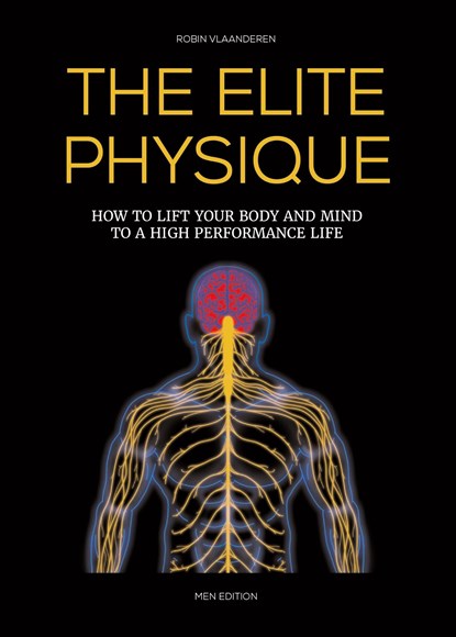 The Elite Physique Men Edition, Robin Vlaanderen - Ebook - 9789082995619