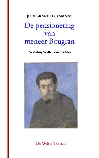 De pensionering van meneer Bougran, Joris-Karl Huysmans - Paperback - 9789082995916