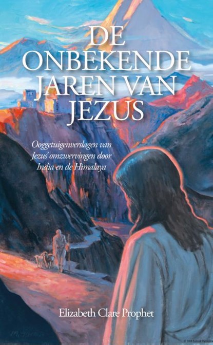 De Onbekende Jaren van Jezus, Elizabeth Clare Prophet - Paperback - 9789082996814