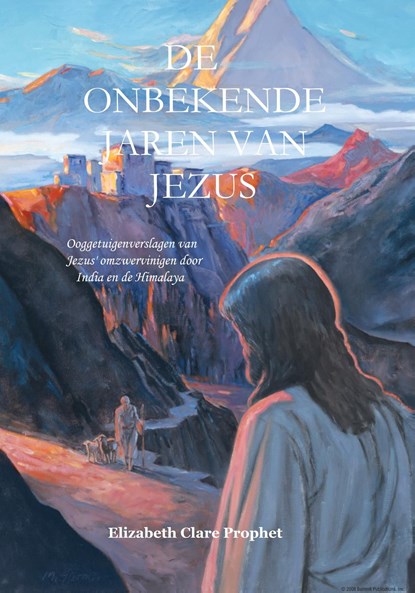 De Onbekende Jaren van Jezus, Elizabeth Clare Prophet - Ebook - 9789082996821