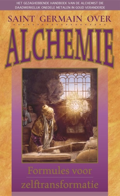 Saint Germain over Alchemie, Elizabeth Clare Prophet - Paperback - 9789082996852