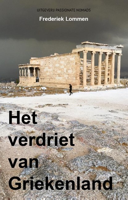 Het verdriet van Griekenland, Frederiek Lommen - Paperback - 9789082998016