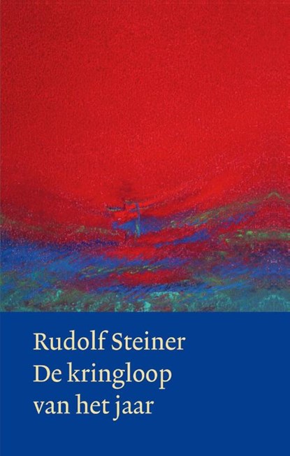 De kringloop van het jaar, Rudolf Steiner - Gebonden - 9789082999860