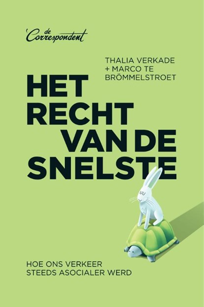 Het recht van de snelste, Thalia Verkade ; Marco te Brömmelstroet - Paperback - 9789083000718