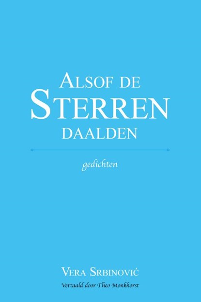 Alsof de sterren daalden, Vera Srbinović - Paperback - 9789083003627