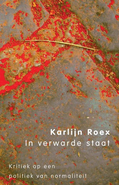 In verwarde staat, Karlijn Roex - Paperback - 9789083003726