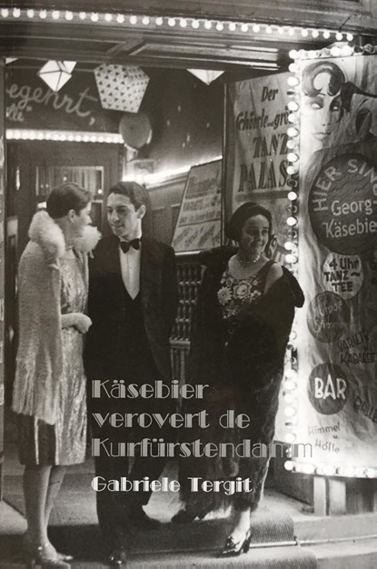 Käsebier verovert de Kurfürstendamm, Gabriele Tergit - Ebook - 9789083007656