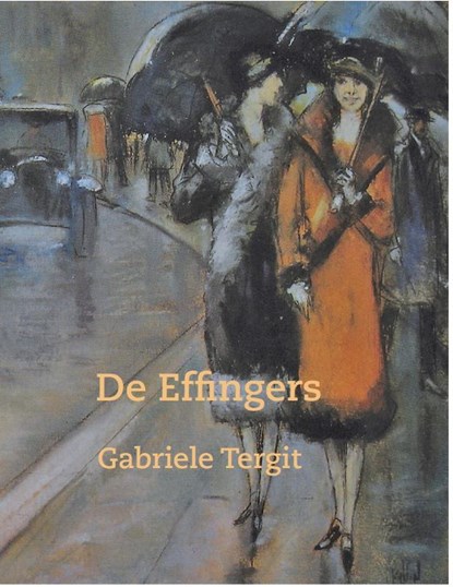 De Effingers, Gabriele Tergit - Paperback - 9789083007670